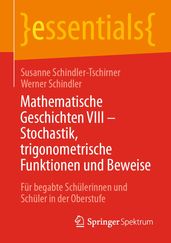Mathematische Geschichten VIII Stochastik, trigonometrische Funktionen und Beweise
