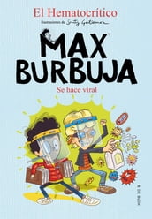 Max Burbuja 3 - Se hace viral