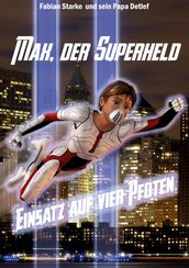 Max, der Superheld