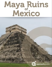 Maya Ruins of Mexico