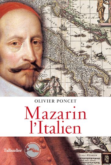 Mazarin l'Italien - Olivier Poncet