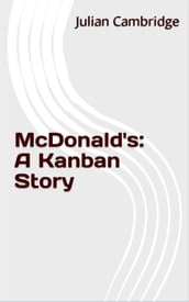 McDonald s: A Kanban Story