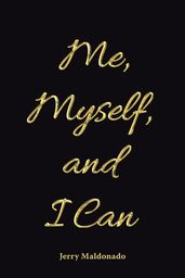 Me, Myself, and I Can