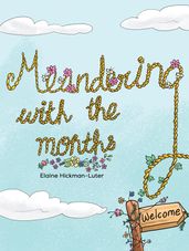 Meandering With The Months