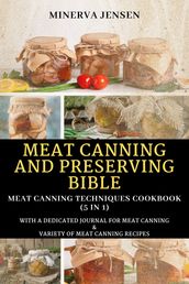 Meat Canning and Preserving Bible