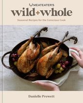 MeatEater s Wild + Whole