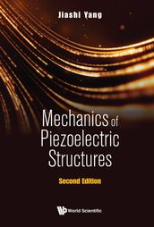 Mechanics Of Piezoelectric Structures (Second Edition)