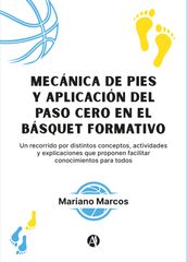 Mecánica de pies y aplicación del Paso Cero en el Básquet formativo