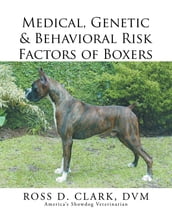 Medical, Genetic & Behavioral Risk Factors of Boxers