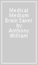 Medical Medium Brain Saver