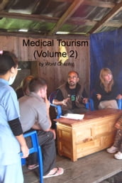 Medical Tourism (Volume 2)