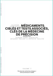 Médicaments ciblés et tests associés, clés de la médecine de précision - Volume 3/6