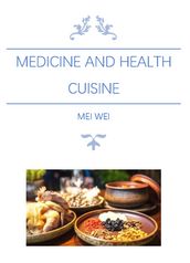 Medicine and Health Cuisine