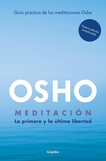 Meditación (Edición ampliada con más de 80 meditaciones OSHO) - Osho