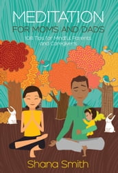 Meditation for Moms and Dads: