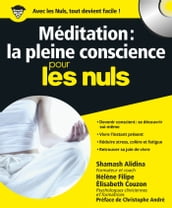 Méditation : la pleine conscience pour les nuls + CD