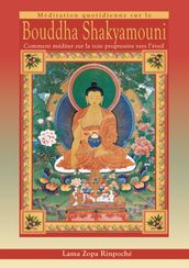 Méditation quotidienne sur le Bouddha Shakyamouni