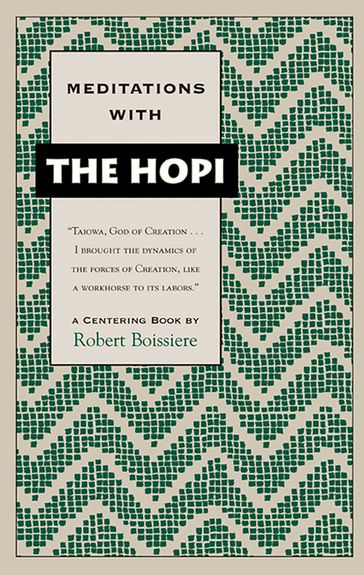 Meditations with the Hopi - Robert Boissiere