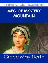 Meg of Mystery Mountain - The Original Classic Edition