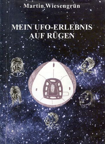 Mein UFO-Erlebnis auf Rügen - Wiesengrun Martin