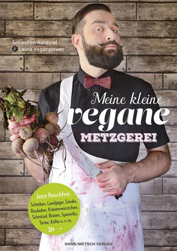 Meine kleine vegane Metzgerei - Laura Veganpower - Sébastien Kardinal