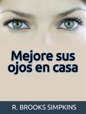 Mejore sus ojos en casa (Traducido)