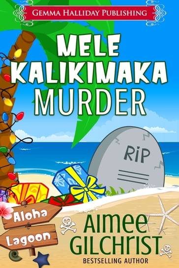 Mele Kalikimaka Murder - Aimee Gilchrist