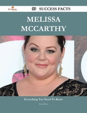 Melissa McCarthy 99 Success Facts - Everything you need to know about Melissa McCarthy