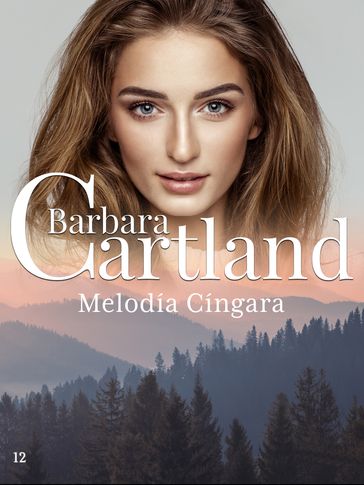 Melodía Cíngara - Barbara Cartland