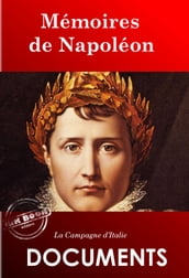 Mémoires de Napoléon : La Campagne d Italie [édition intégrale revue et mise à jour]