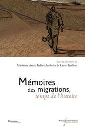 Mémoires des migrations, temps de l histoire