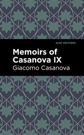Memoirs of Casanova Volume IX