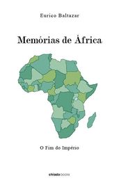 Memórias de África - O Fim do Império