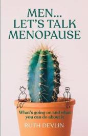 Men... Let s Talk Menopause