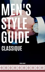 Men s Style Guide - Classique