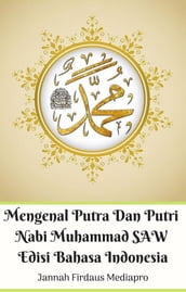 Mengenal Putra Dan Putri Nabi Muhammad SAW Edisi Bahasa Indonesia