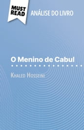 O Menino de Cabul de Khaled Hosseini (Análise do livro)