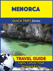 Menorca Travel Guide (Quick Trips Series)