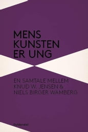 Mens kunsten er ung