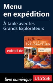 Menu en expédition - A table avec les Grands Explorateurs