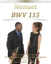 Menuet BWV 115 Pure sheet music duet for baritone saxophone and alto saxophone arranged by Lars Christian Lundholm