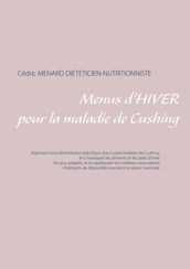 Menus d hiver pour la maladie de Cushing