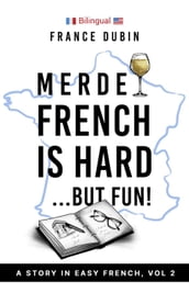 Merde, French is Hard But Fun!