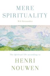 Mere Spirituality