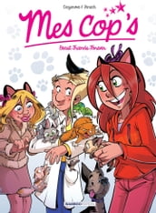 Mes Cop s - Tome 9 - Beast friend forever
