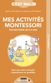 Mes activités Montessori faciles pour les 0-4 ans, c est malin