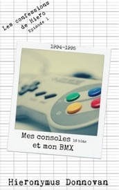 Mes consoles 16 bits et mon BMX