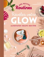 Mes petites routines - Beauté Glow