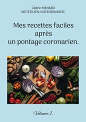 Mes recettes faciles après un pontage coronarien.