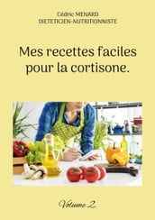 Mes recettes faciles pour la cortisone.